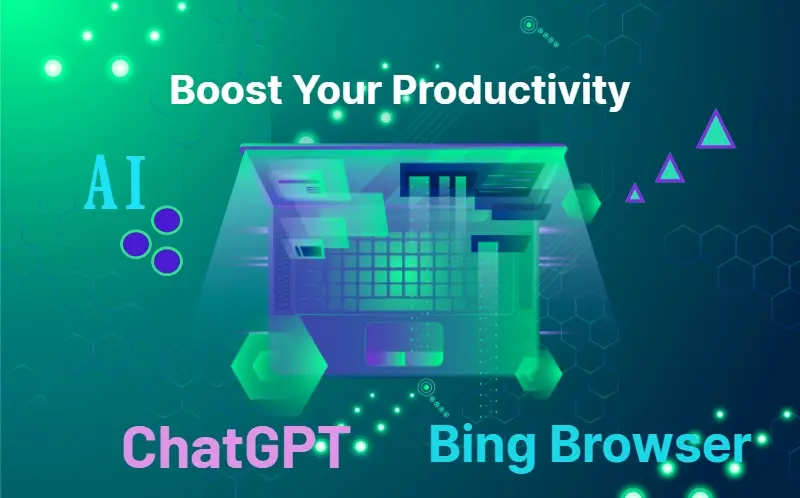 Boost Productivity with ChatGPT Integration in Bing Browser
